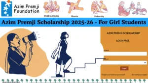 Azim Premji Scholarship 2025-26