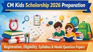 CM Kids Scholarship 2026 Preparation