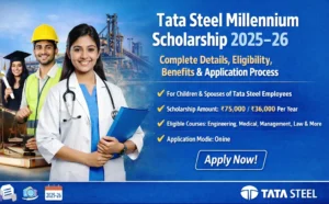 Tata Steel Millennium Scholarship 2025-26
