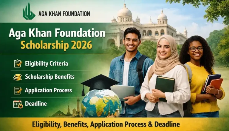 Aga Khan Foundation Scholarship 2026: Eligibility, Benefits, Application Process & Deadline