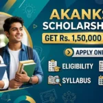 Akanksha Scholarship 2026 Get Rs. 150000 Per Year