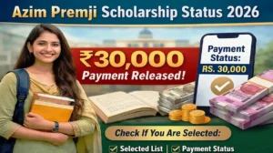 Azim Premji Scholarship Payment Status 2026