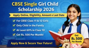 CBSE Single Girl Child Scholarship 2026