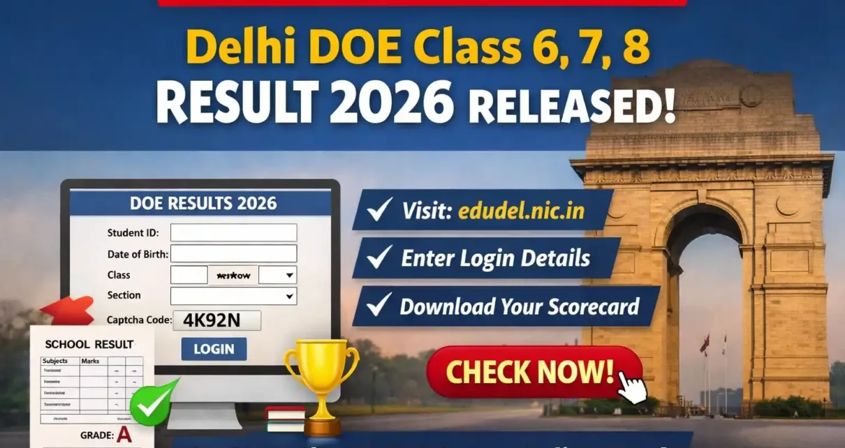 Check Delhi DOE Class 6, 7, 8 Result 2026 to Be Released Today at edudel.nic.in – Check Steps, Direct Link & Details