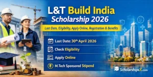 L&T Build India Scholarship – Apply Online Before 30th April 2026