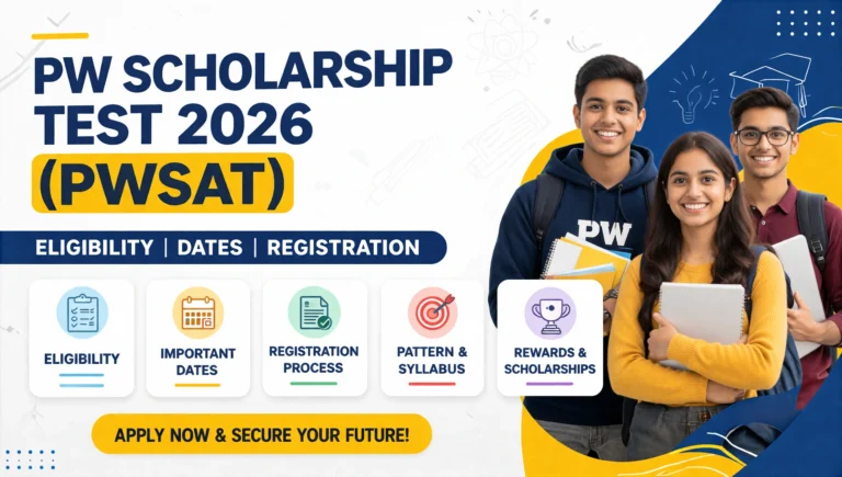 PW Scholarship Test 2026 (PWSAT) – Eligibility, Dates, Registration, Pattern & Rewards