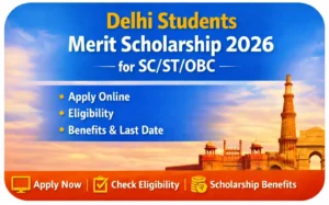 Delhi Students Merit Scholarship 2026