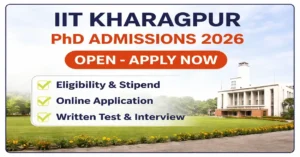 IIT Kharagpur PhD Admissions 2026 Open – Apply Now