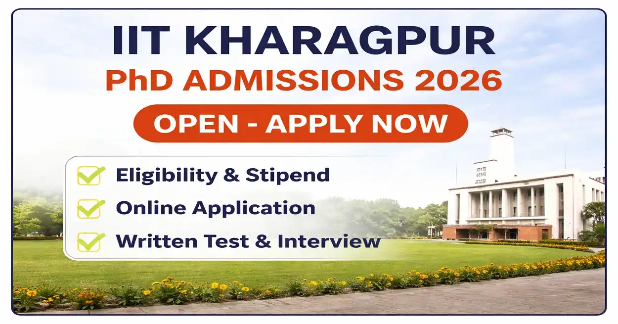 IIT Kharagpur PhD Admissions 2026 Open – Apply Now