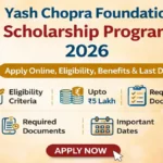 Yash Chopra Foundation Scholarship Program 2026