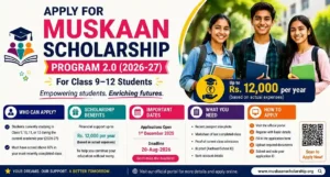 Muskaan Scholarship Program 2.0 (2026-27)